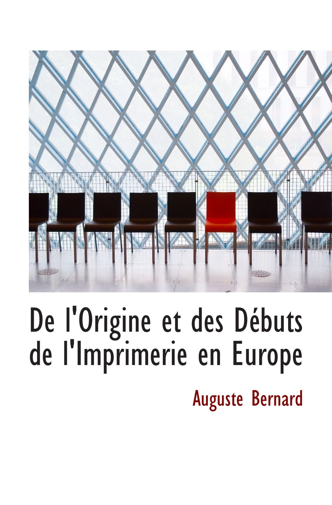 De l'Origine et des Débuts de l'Imprimerie en Europe Politics & History