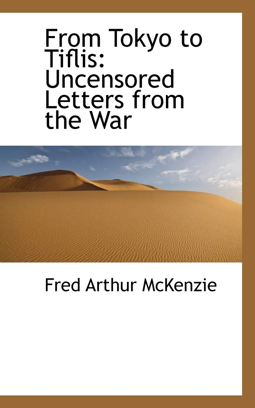 From Tokyo to Tiflis: Uncensored Letters from the War Leisure, Home & Garden