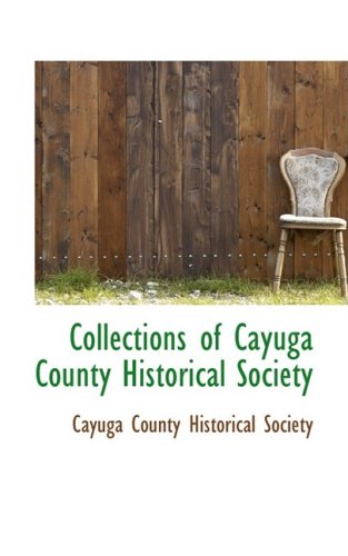 Collections of Cayuga County Historical Society Politics & History