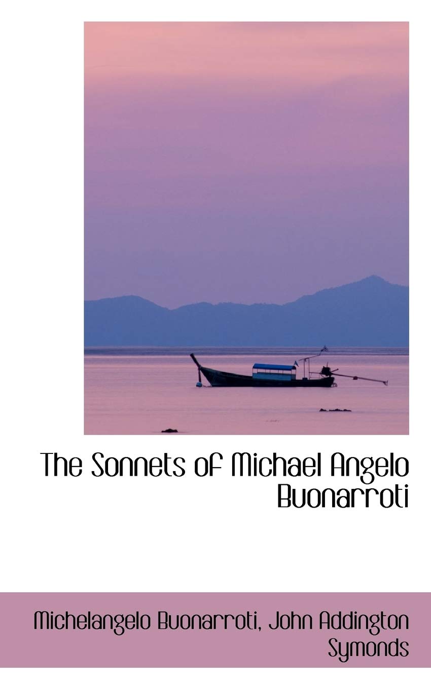 The Sonnets of Michael Angelo Buonarroti Poetry