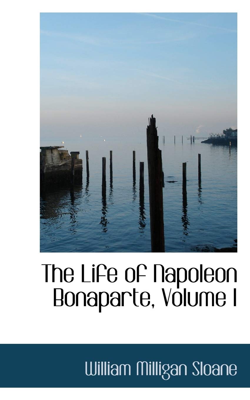 The Life of Napoleon Bonaparte Politics & History
