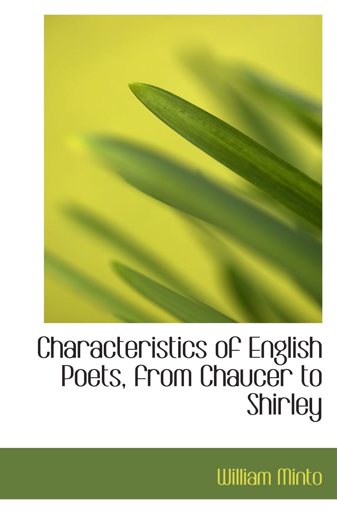 Characteristics of English Poets, from Chaucer to Shirley Politics & History