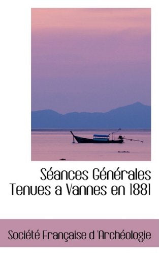 Seances Generales Tenues a Vannes En 1881 Politics & History