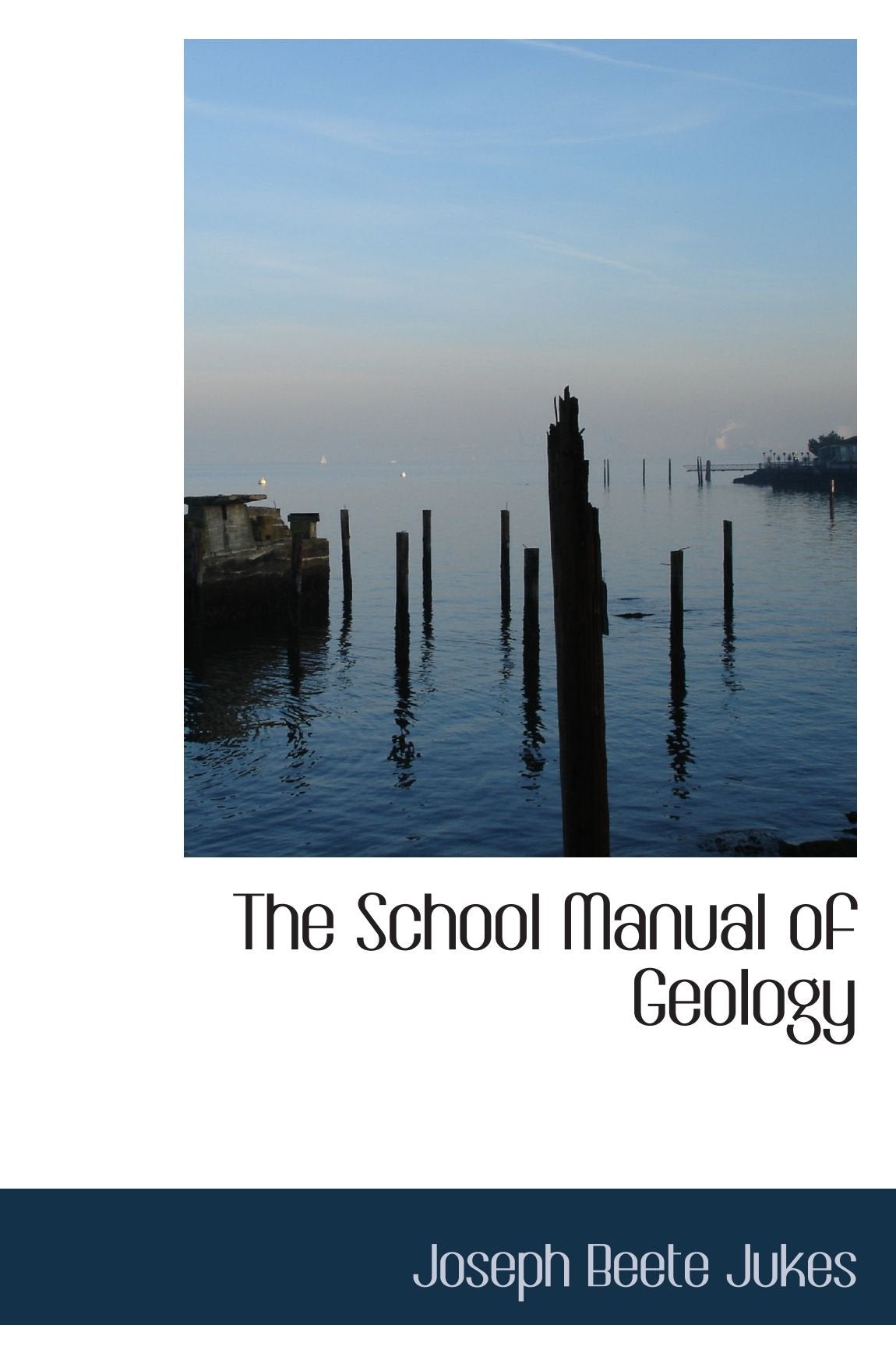 The School Manual of Geology Politics & History