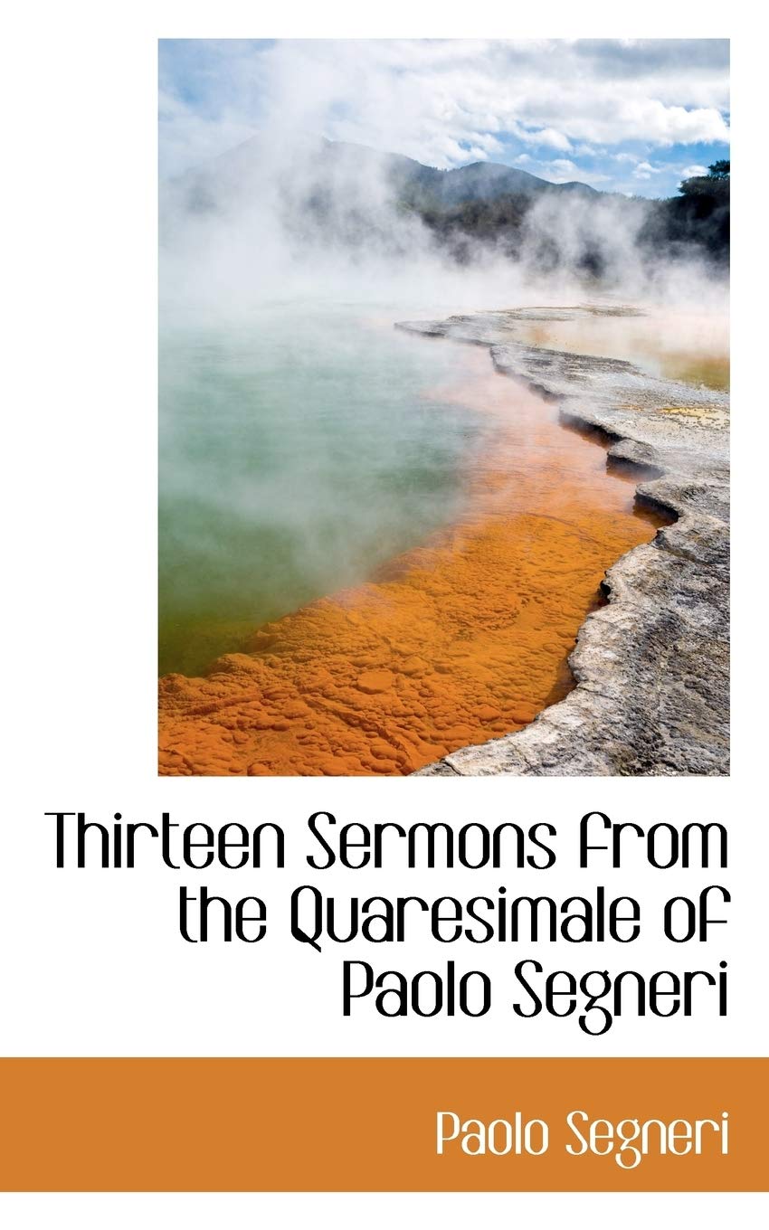 Thirteen Sermons from the Quaresimale of Paolo Segneri Politics & History