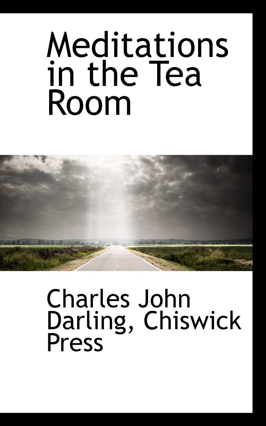 Meditations in the Tea Room Politics & History