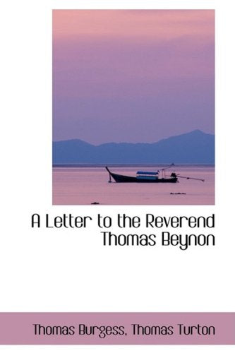 A Letter to the Reverend Thomas Beynon Politics & History