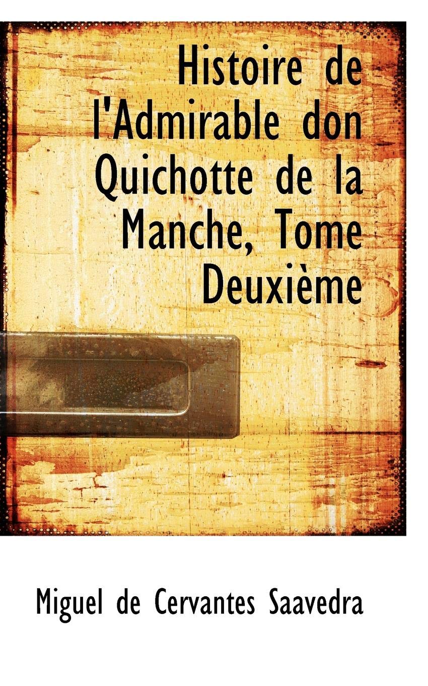 Histoire De L'admirable Don Quichotte De La Manche Contemporary literature