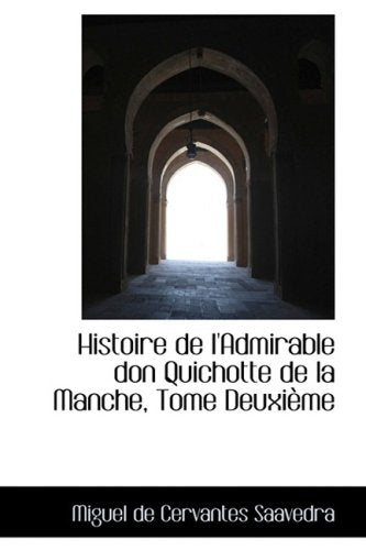 Histoire De L'admirable Don Quichotte De La Manche Politics & History