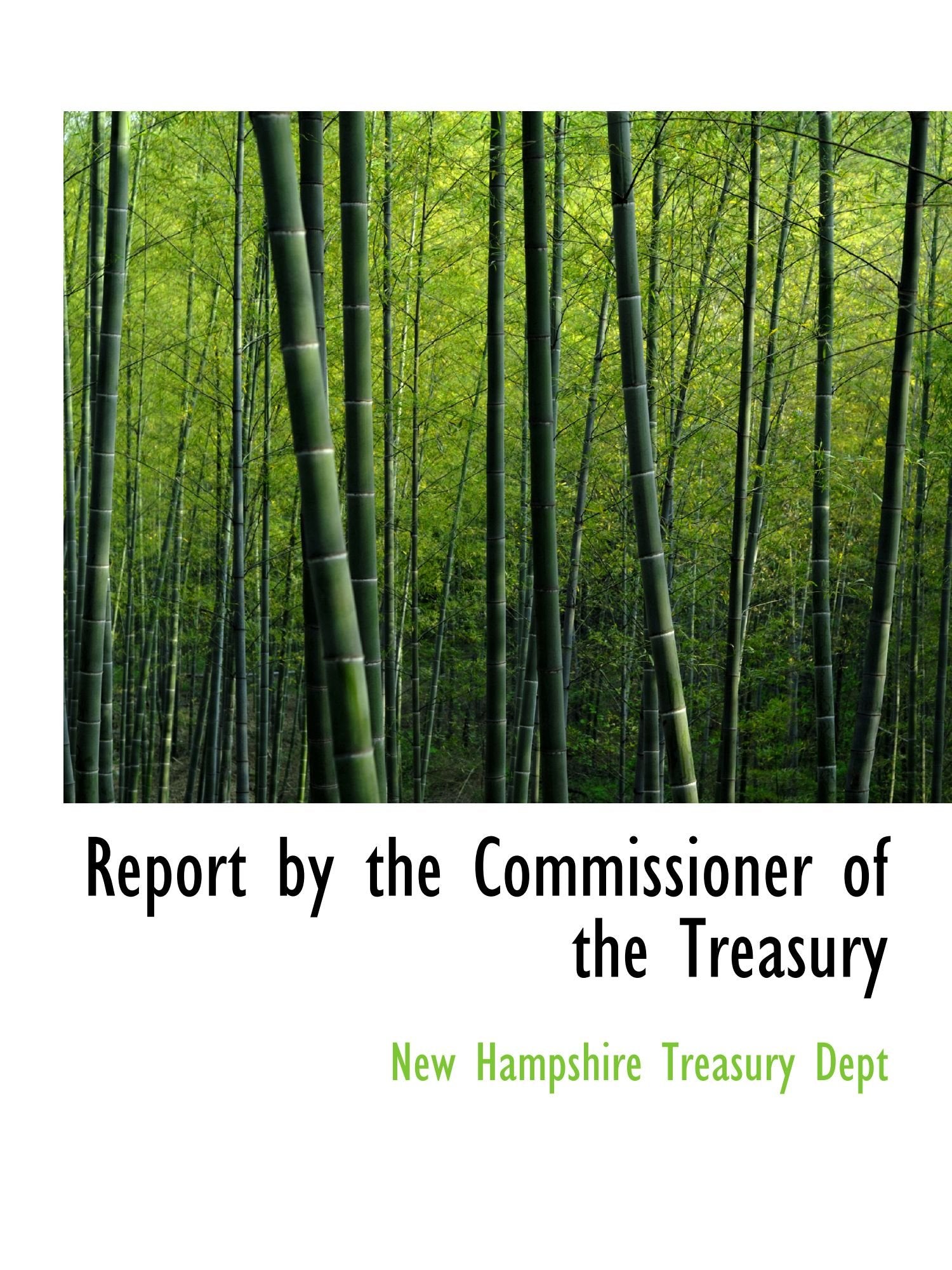 Report by the Commissioner of the Treasury Politics & History