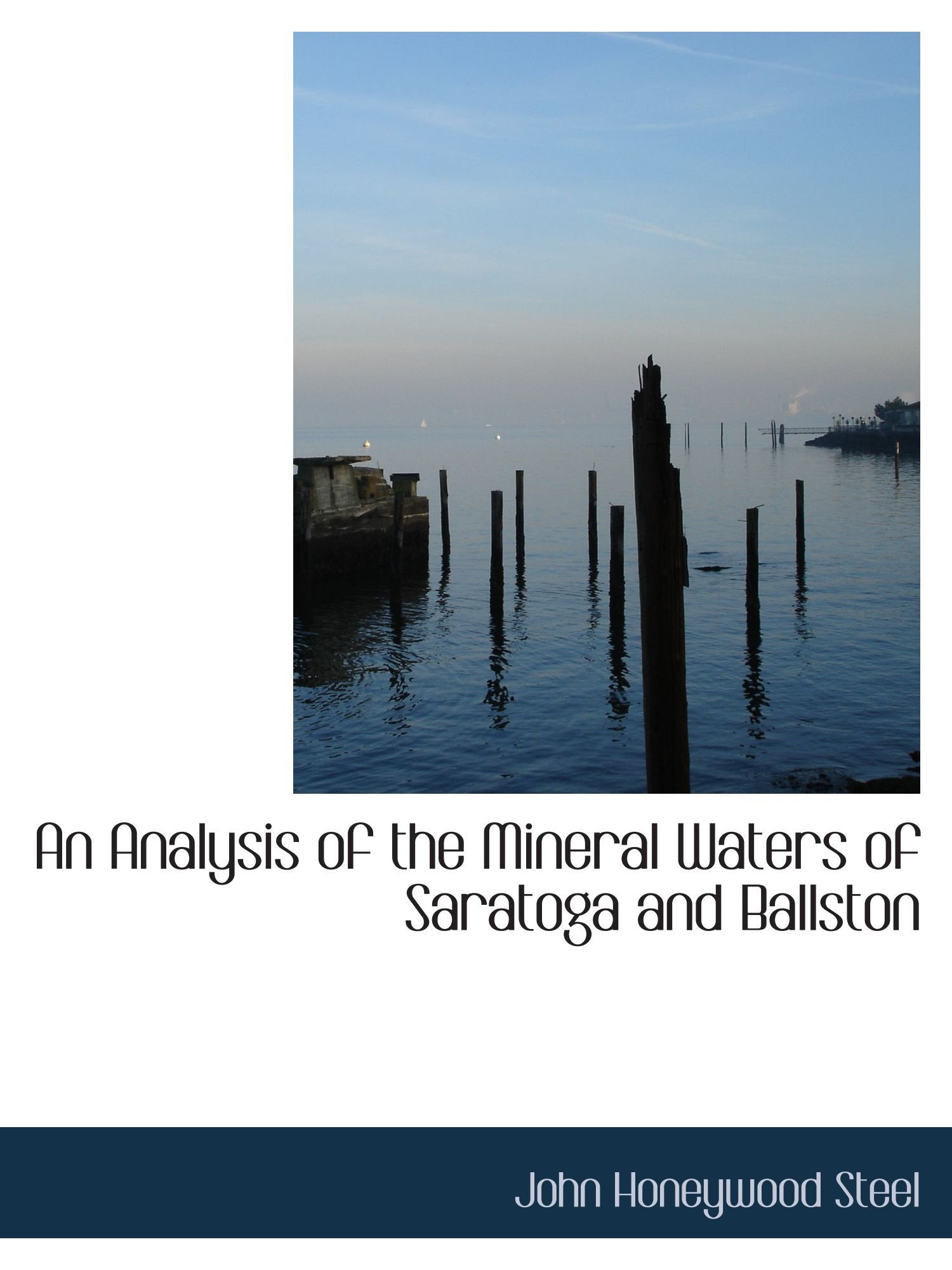 An Analysis of the Mineral Waters of Saratoga and Ballston Politics & History