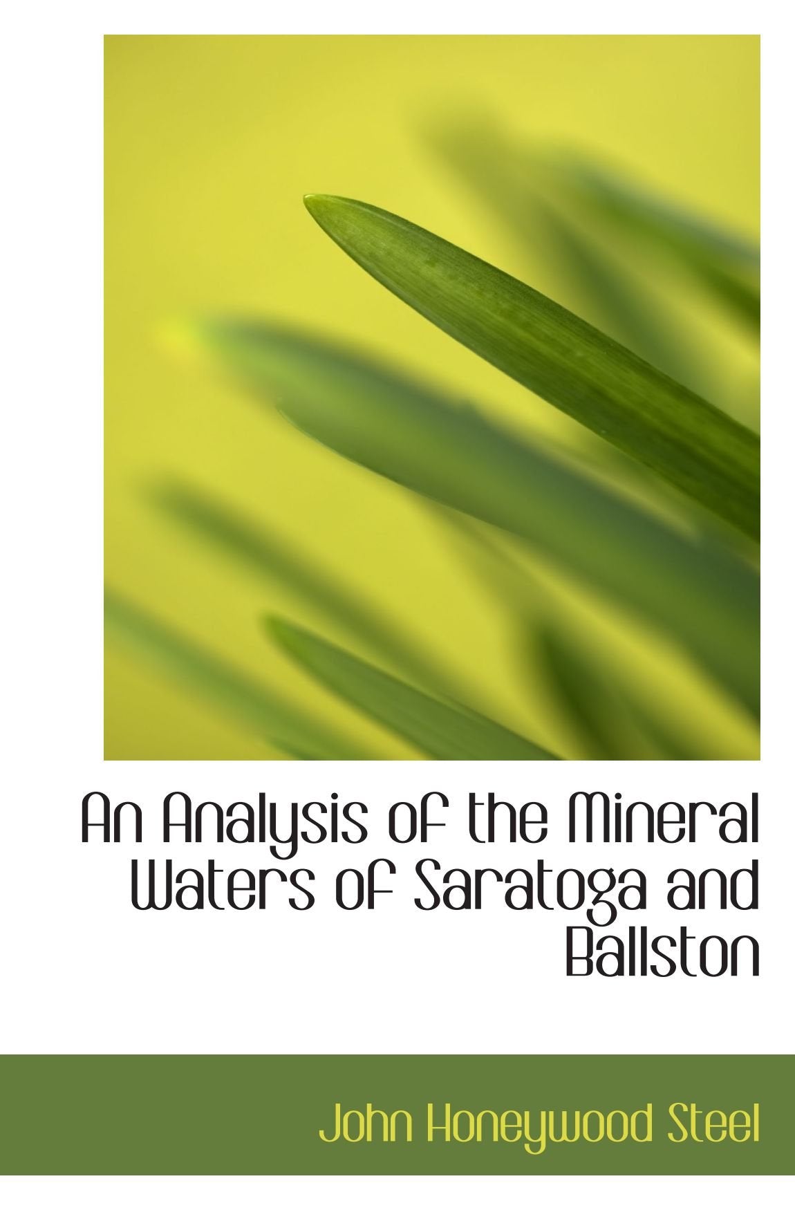 An Analysis of the Mineral Waters of Saratoga and Ballston Politics & History