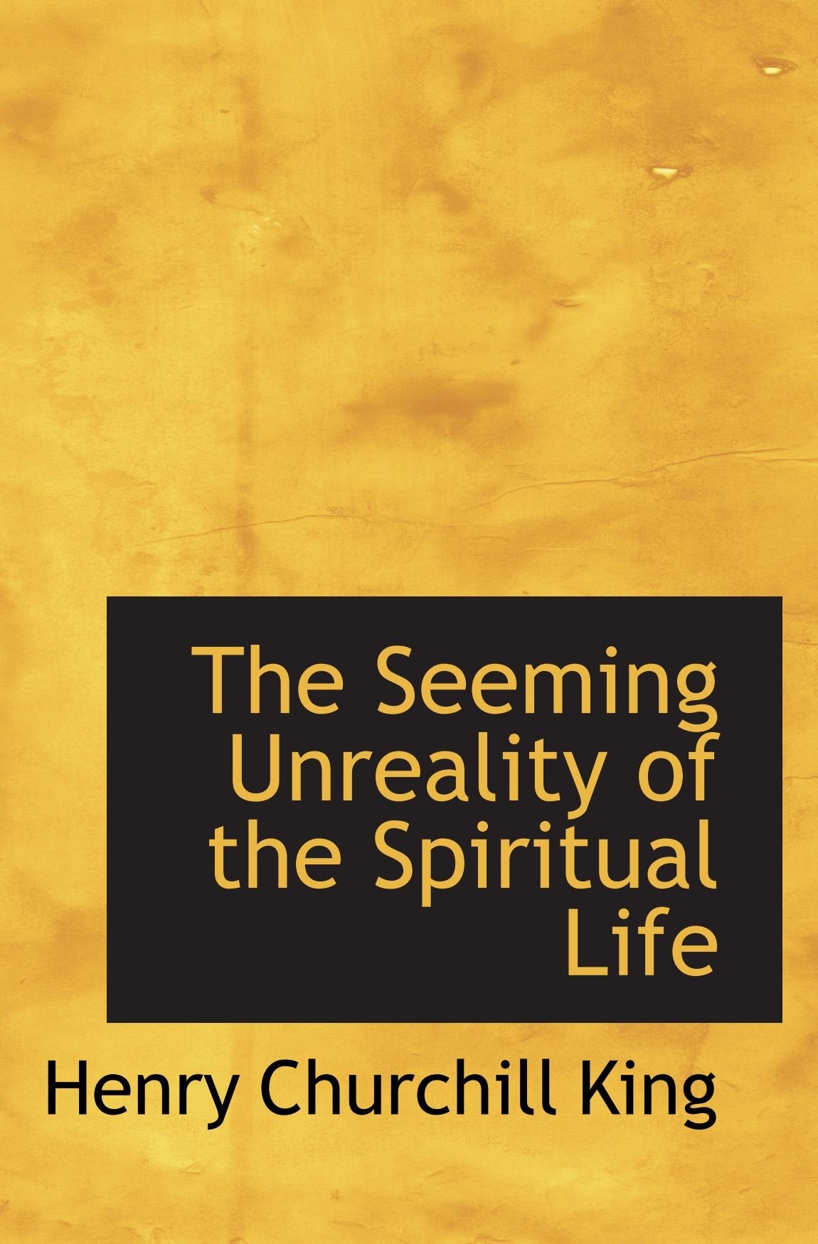 The Seeming Unreality of the Spiritual Life Politics & History