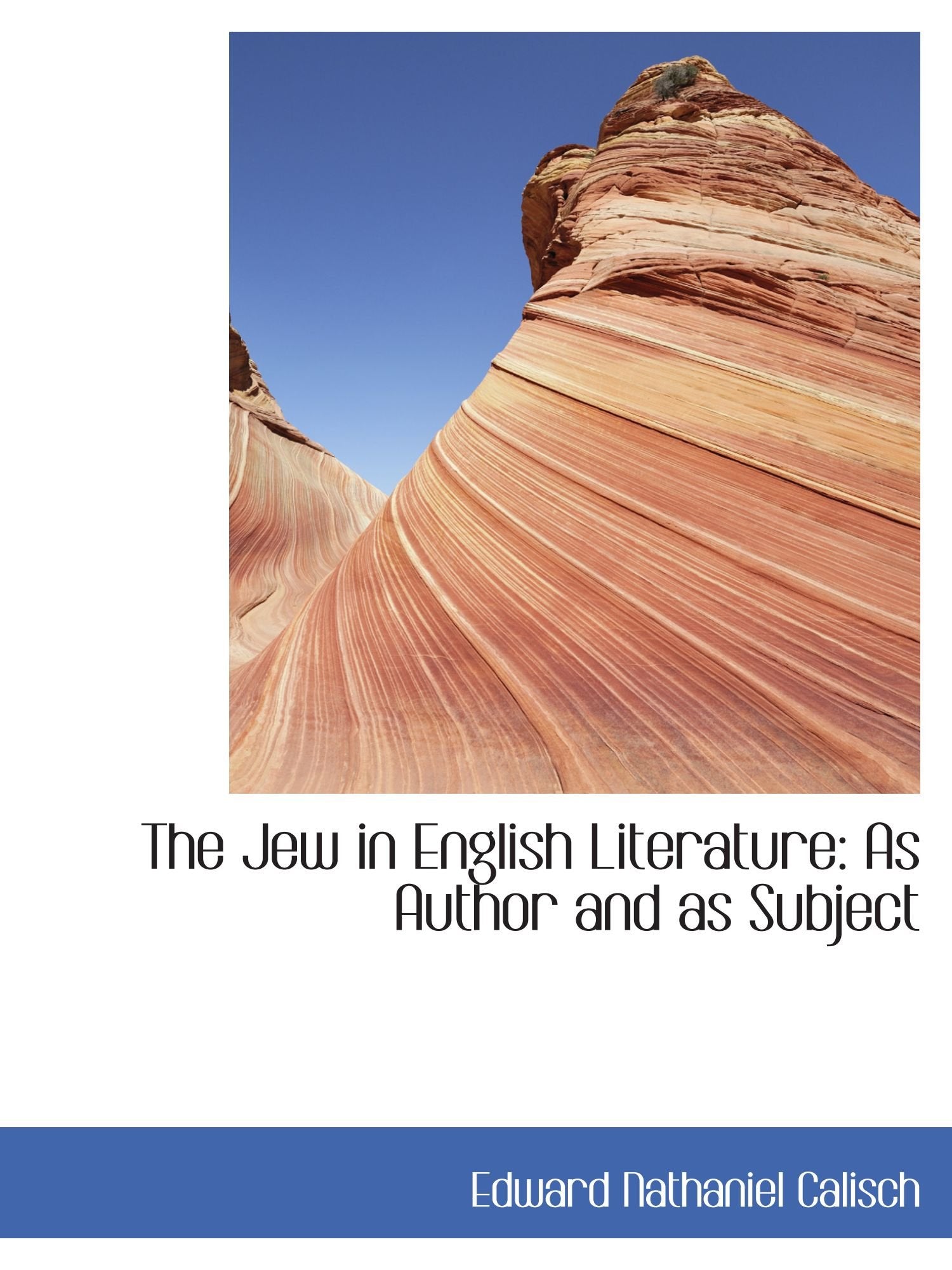 The Jew in English Literature: As Author and as Subject Books