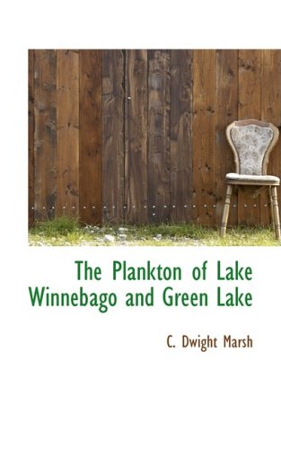 The Plankton of Lake Winnebago and Green Lake Politics & History