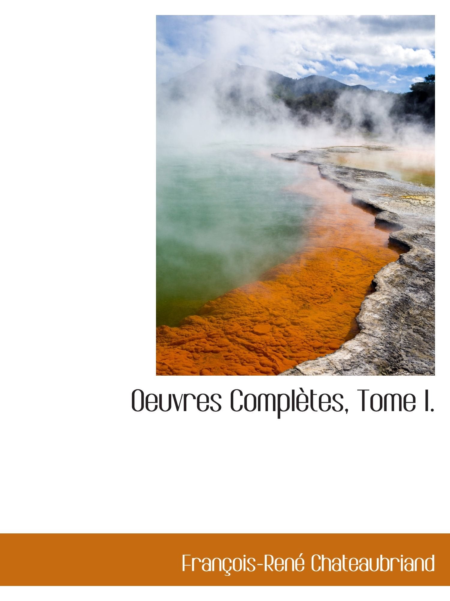 Oeuvres Complètes, Tome I. Books