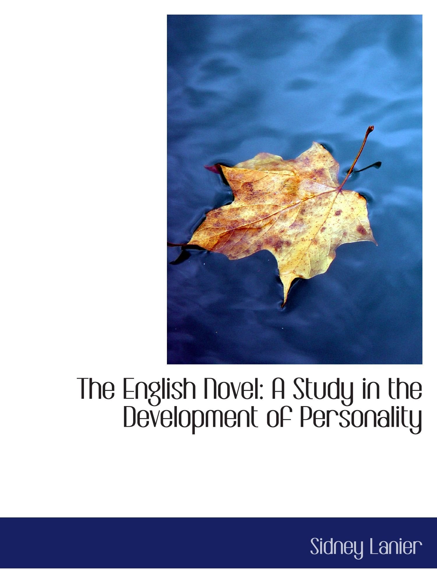 The English Novel: A Study in the Development of Personality Books