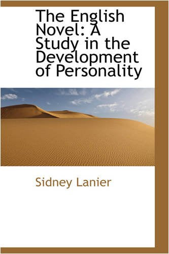 The English Novel: A Study in the Development of Personality Books