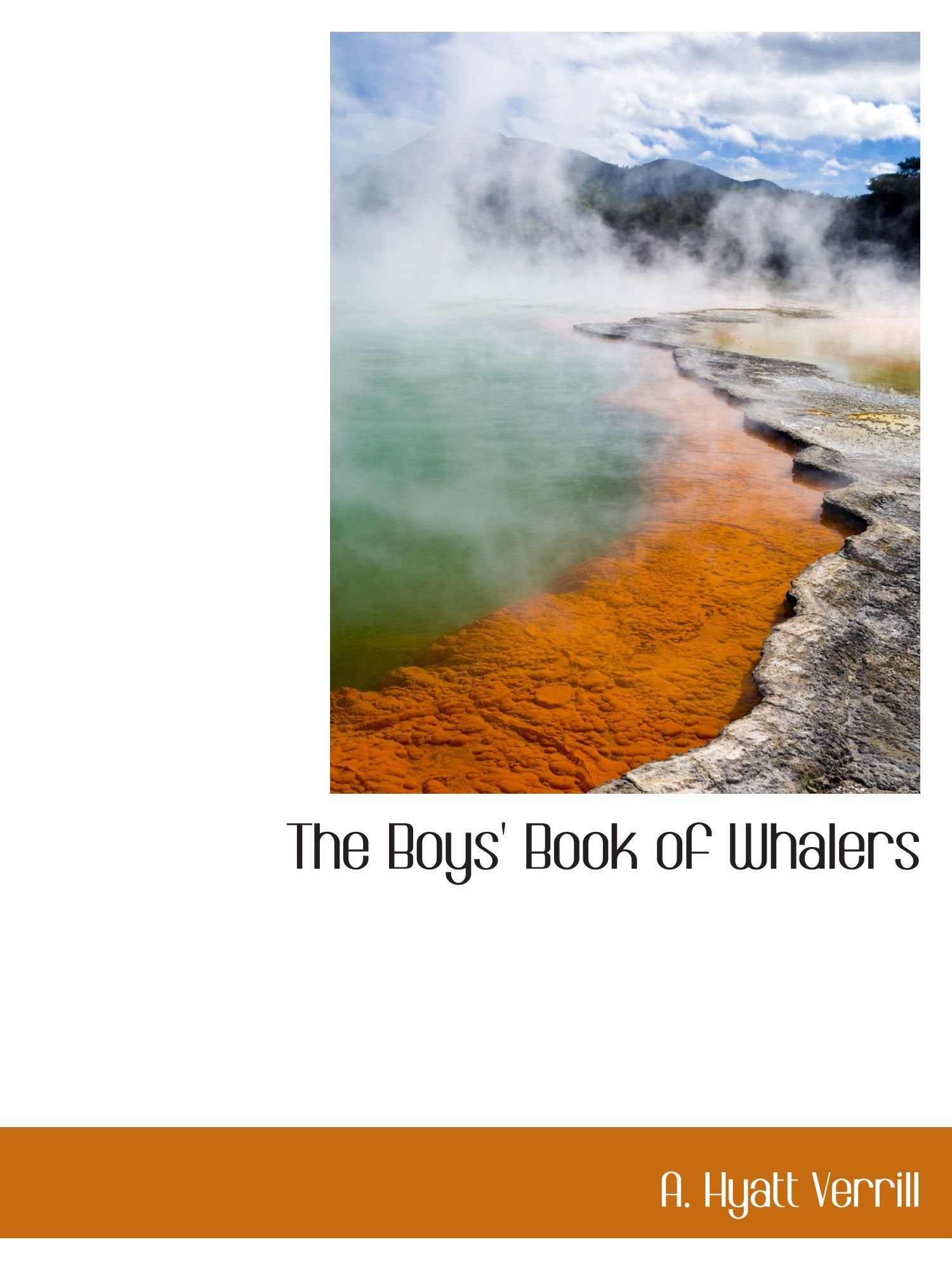 The Boys' Book of Whalers Politics & History
