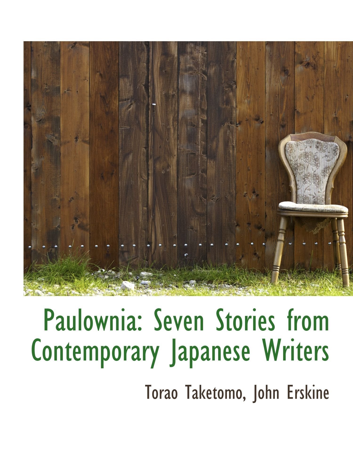 Paulownia: Seven Stories from Contemporary Japanese Writers Politics & History