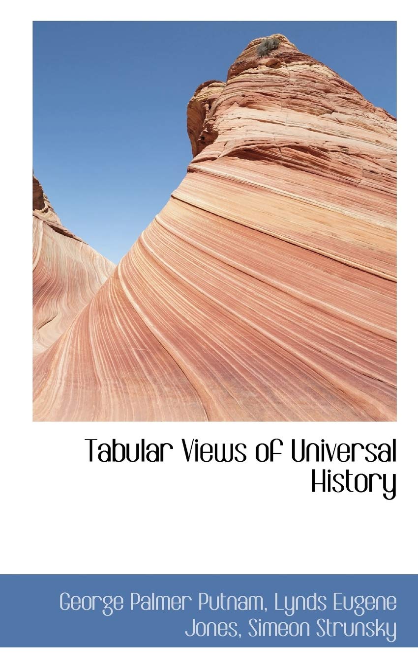 Tabular Views of Universal History Politics & History