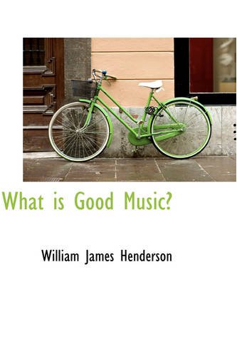 What Is Good Music? Books