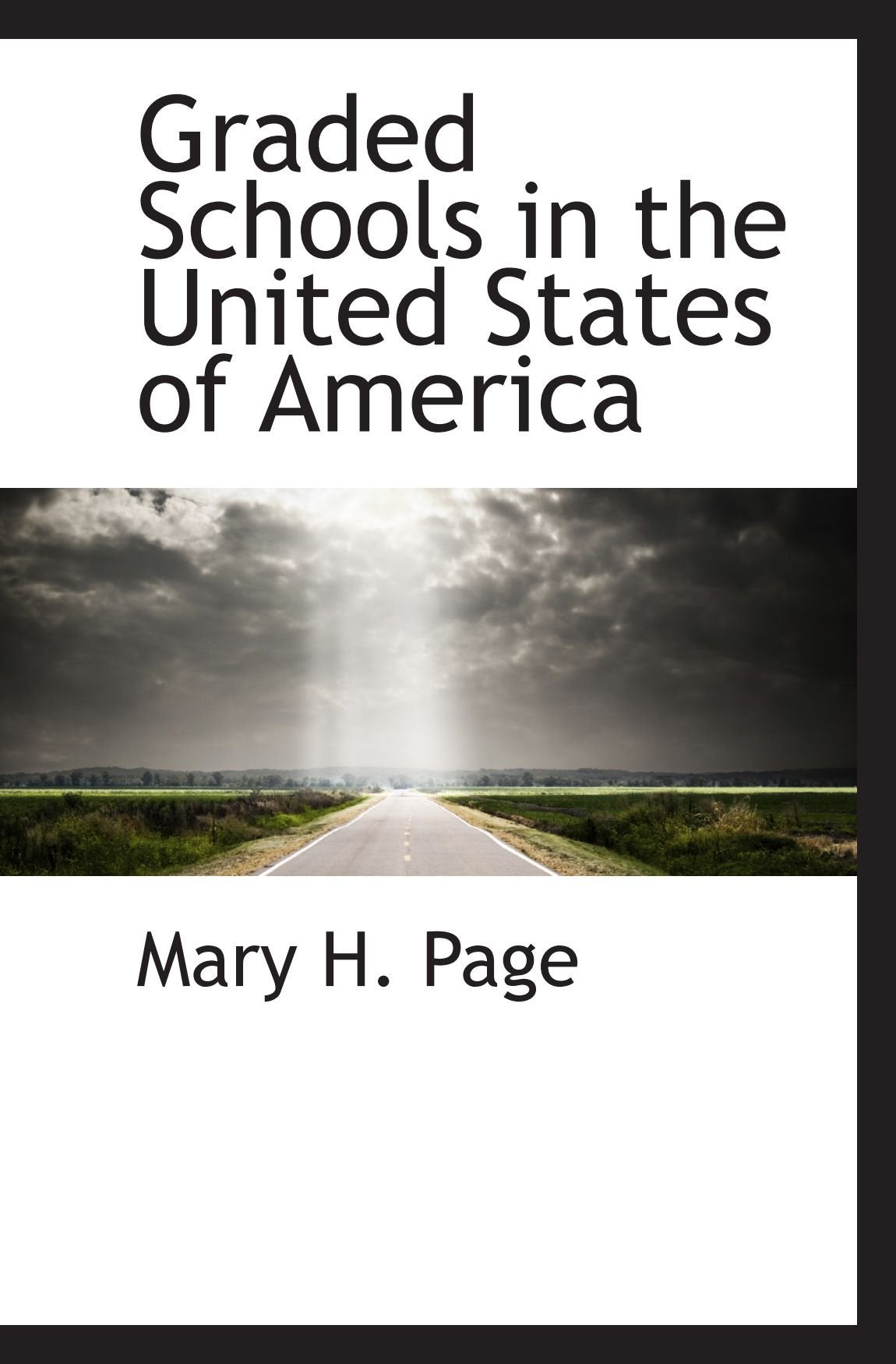 Graded Schools in the United States of America Politics & History