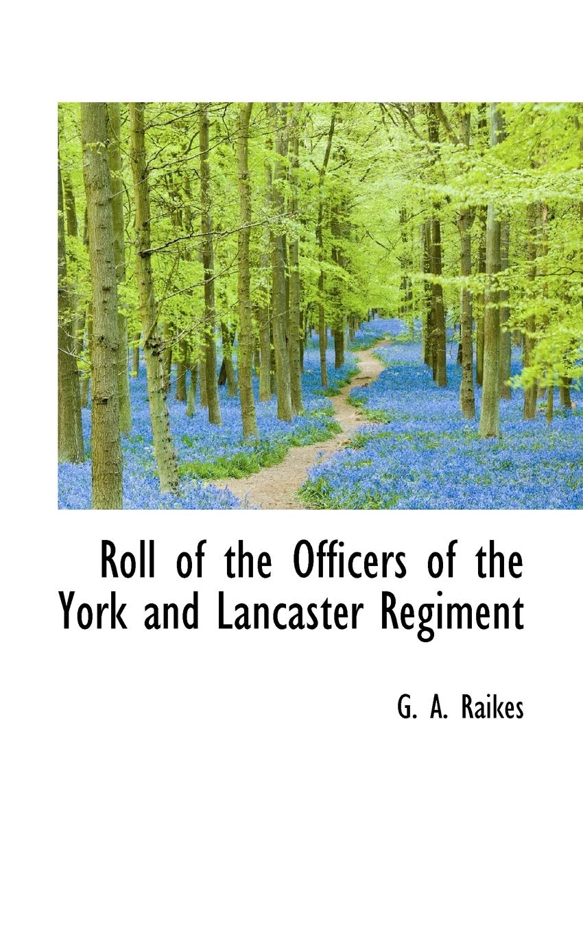 Roll of the Officers of the York and Lancaster Regiment Politics & History