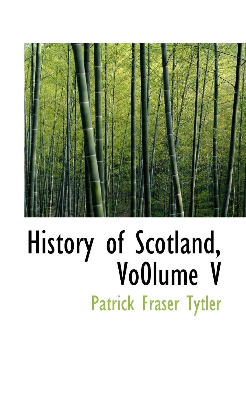 History of Scotland, Vo0lume V Politics & History