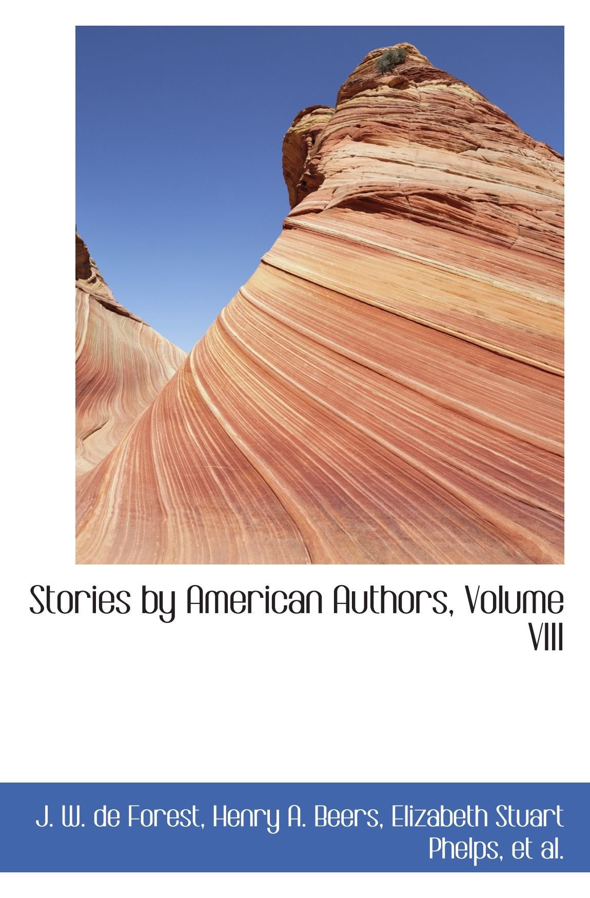 Stories by American Authors, Volume VIII Politics & History