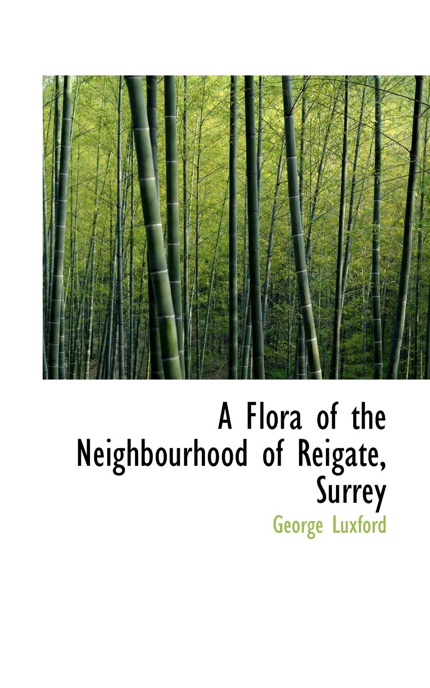 A Flora of the Neighbourhood of Reigate, Surrey Politics & History