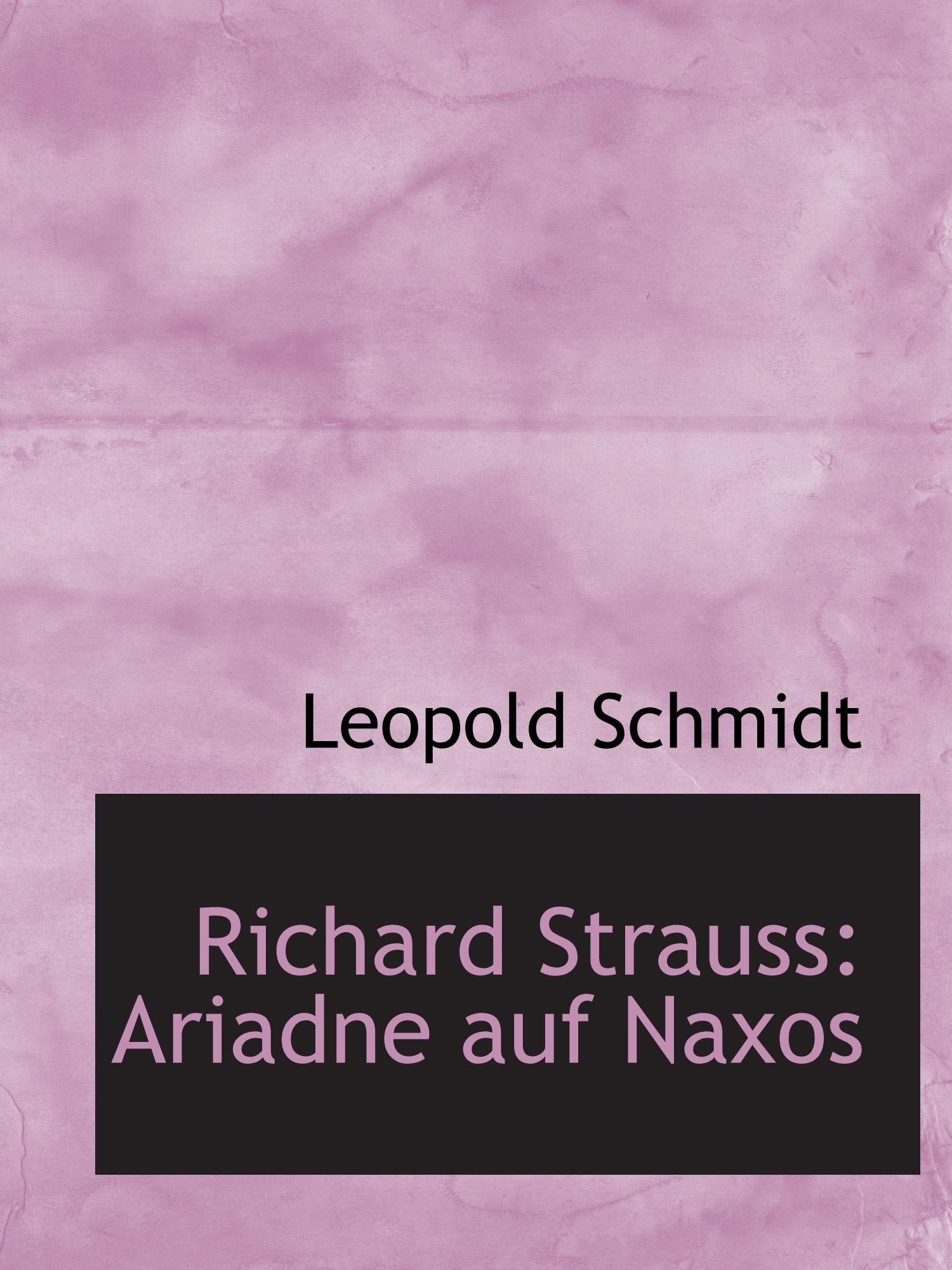 Richard Strauss: Ariadne auf Naxos Politics & History