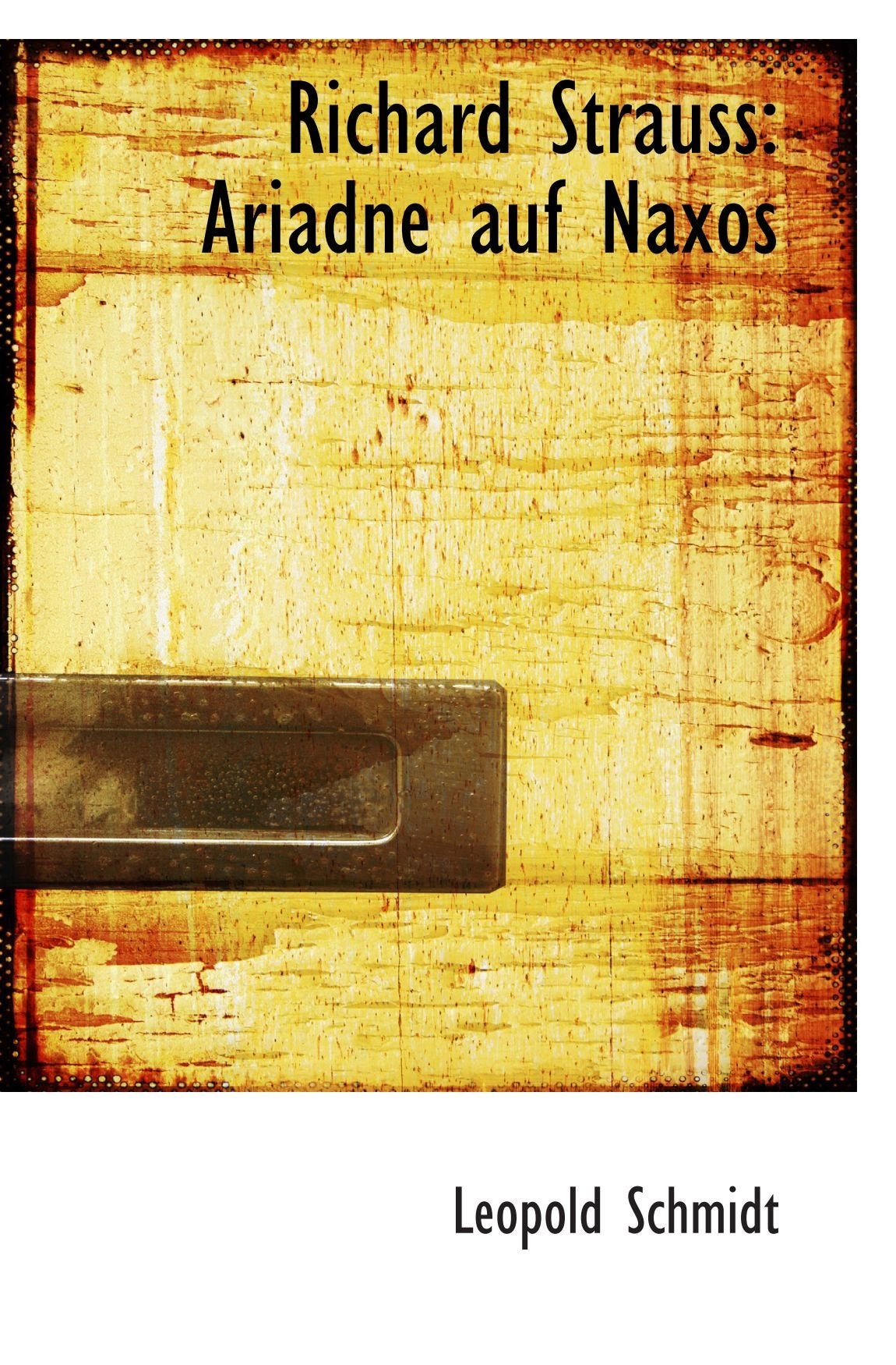 Richard Strauss: Ariadne auf Naxos Politics & History