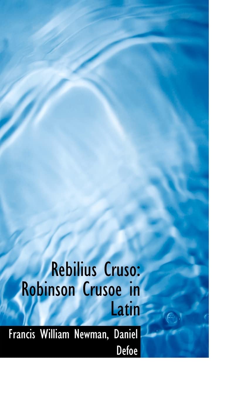 Rebilius Cruso: Robinson Crusoe in Latin book