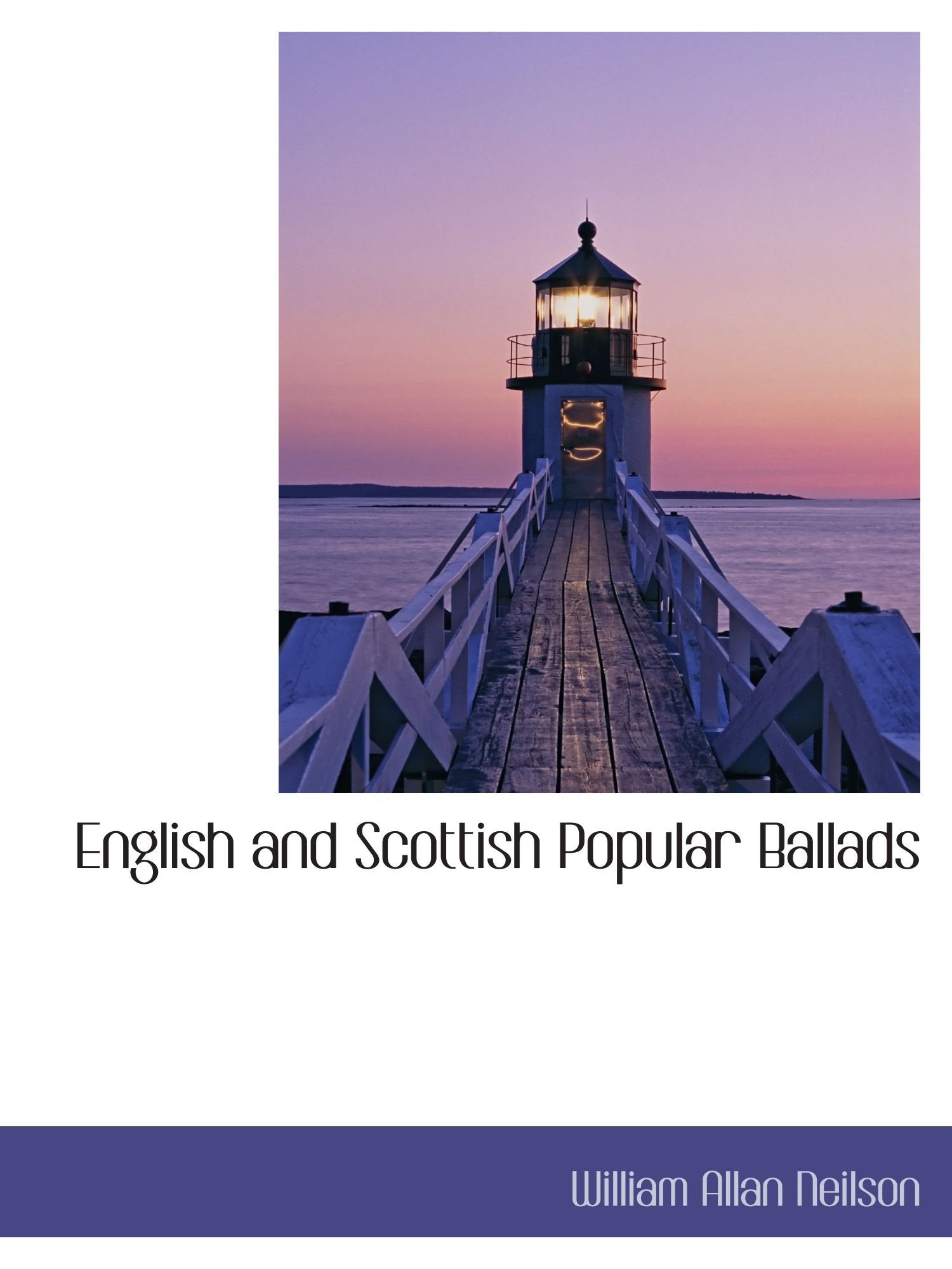 English and Scottish Popular Ballads Politics & History