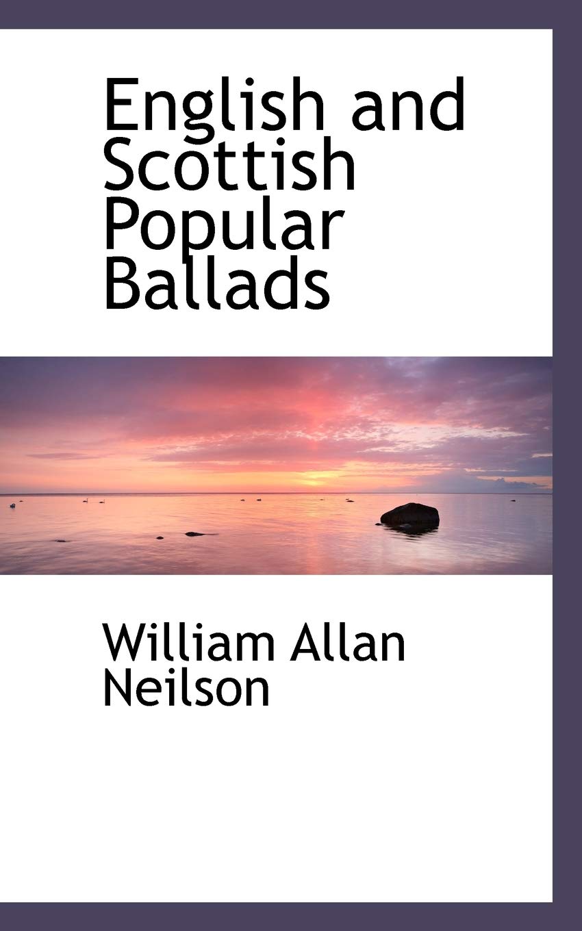 English and Scottish Popular Ballads Politics & History