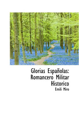 Glorias Espa Olas: Romancero Militar Historico Politics & History