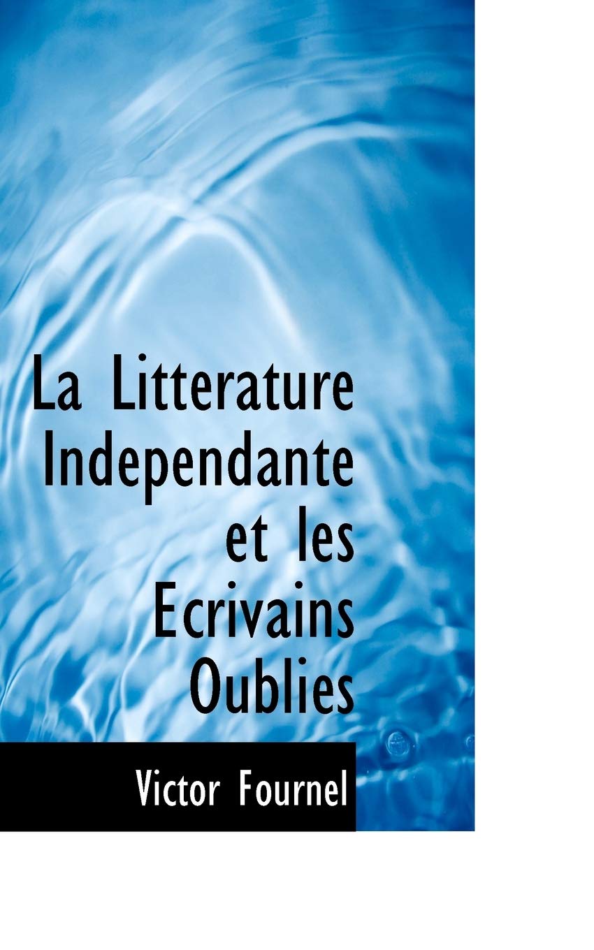 La Litt Rature Ind Pendante Et Les Crivains Oubli?'s Politics & History