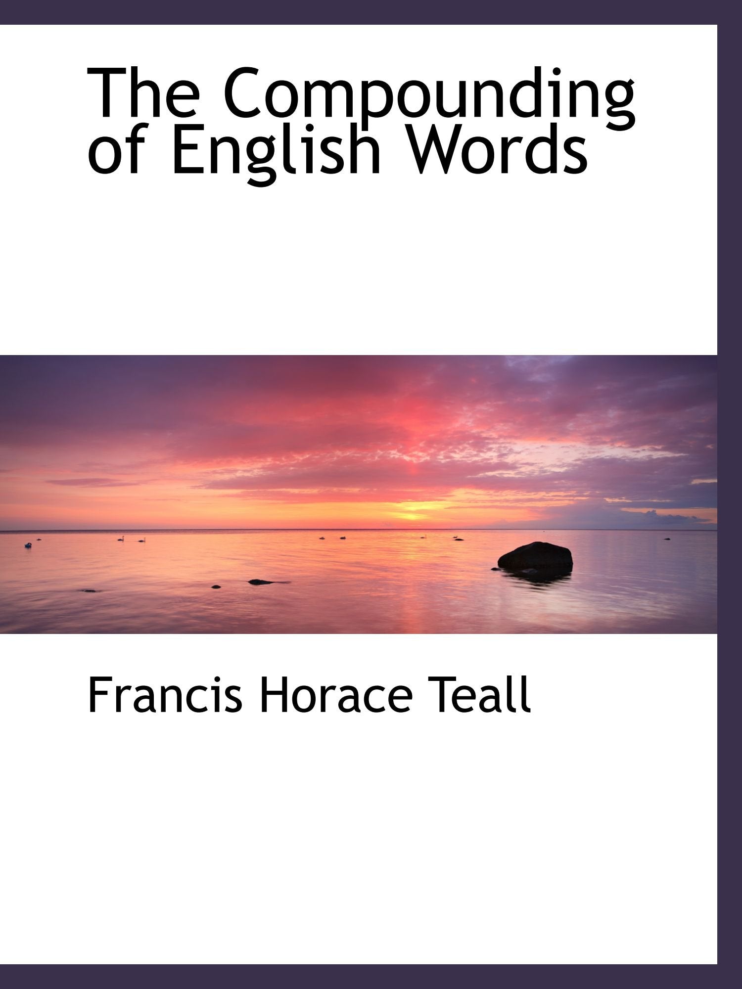 The Compounding of English Words Politics & History