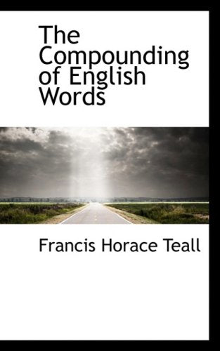 The Compounding of English Words Politics & History