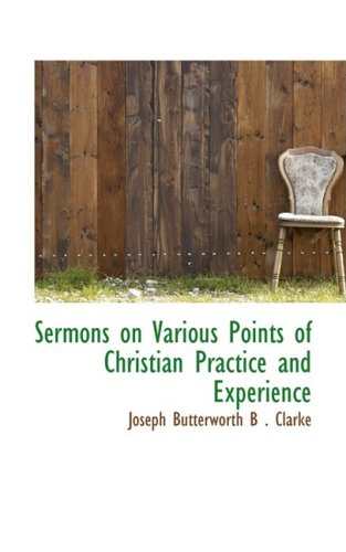 Sermons on Various Points of Christian Practice and Experience Politics & History