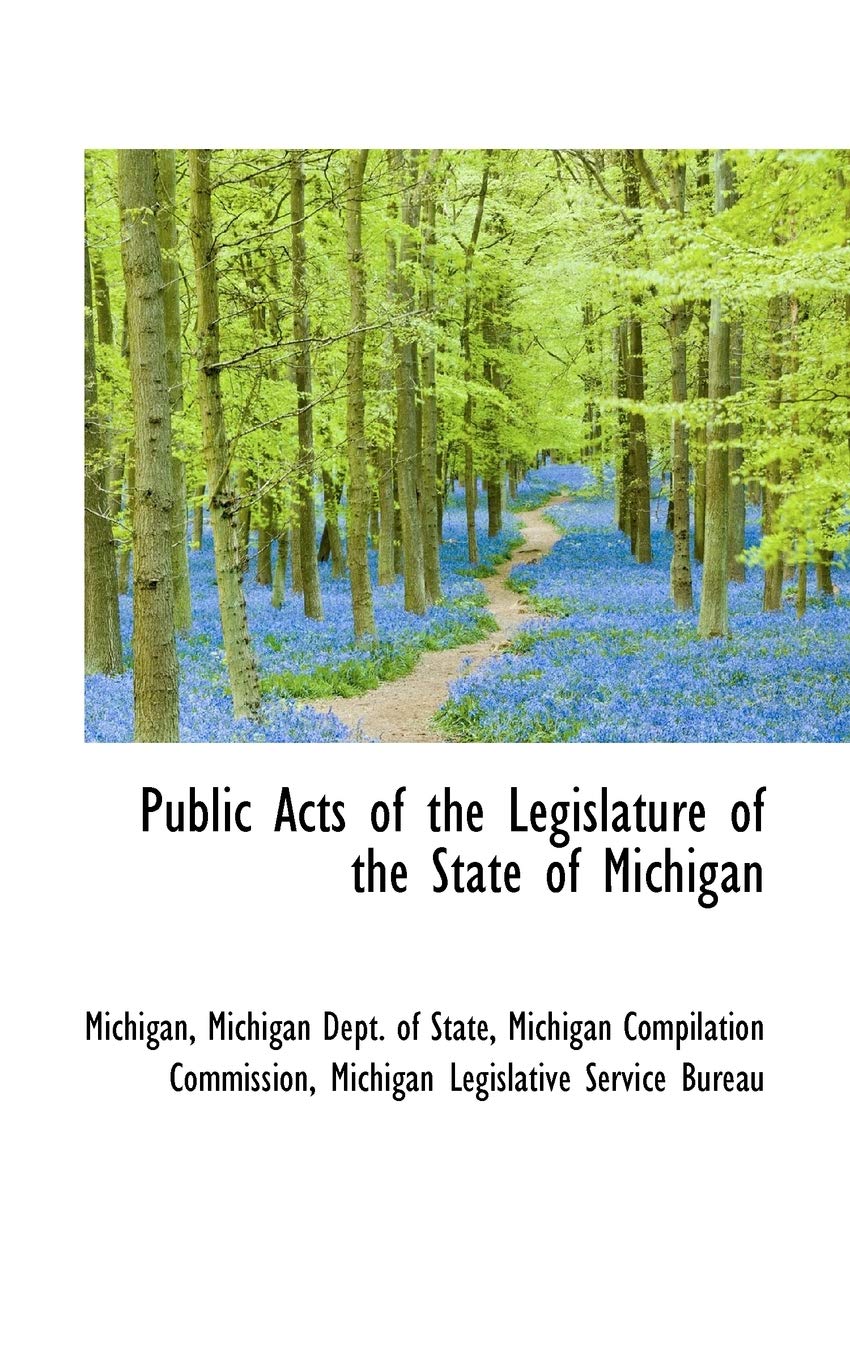 Public Acts of the Legislature of the State of Michigan Politics & History