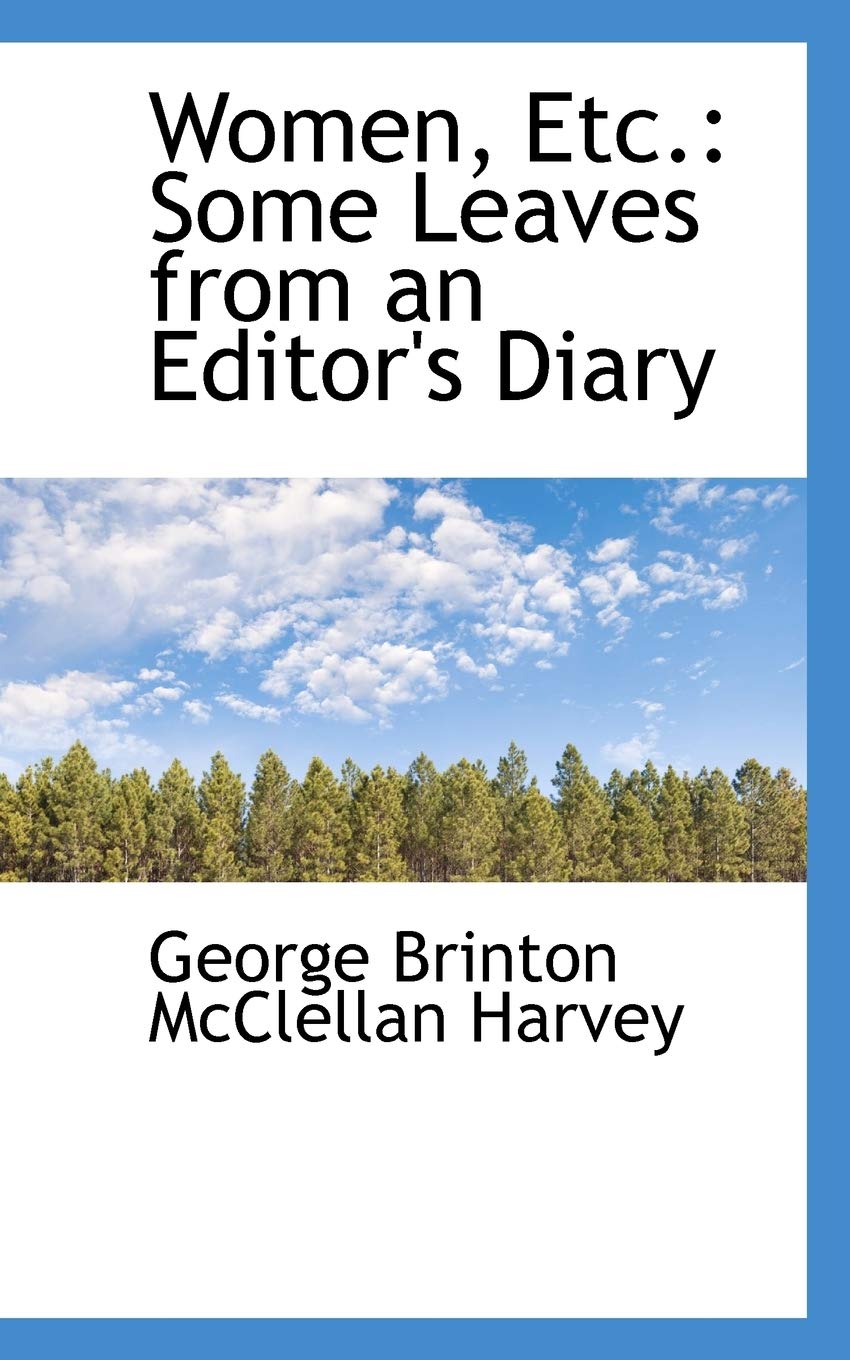 Women, Etc.: Some Leaves from an Editor's Diary Politics & History