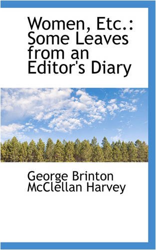 Women, Etc.: Some Leaves from an Editor's Diary Politics & History