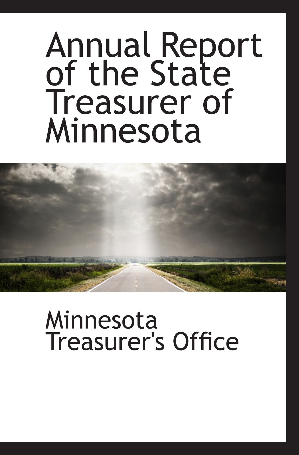 Annual Report of the State Treasurer of Minnesota Politics & History