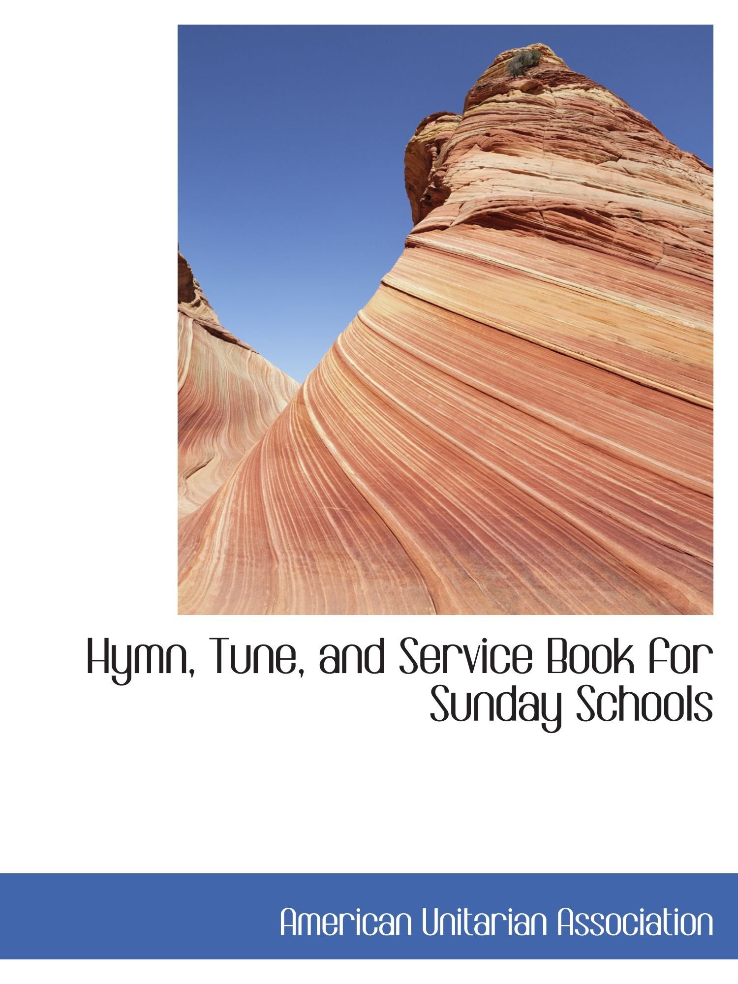 Hymn, Tune, and Service Book for Sunday Schools Politics & History