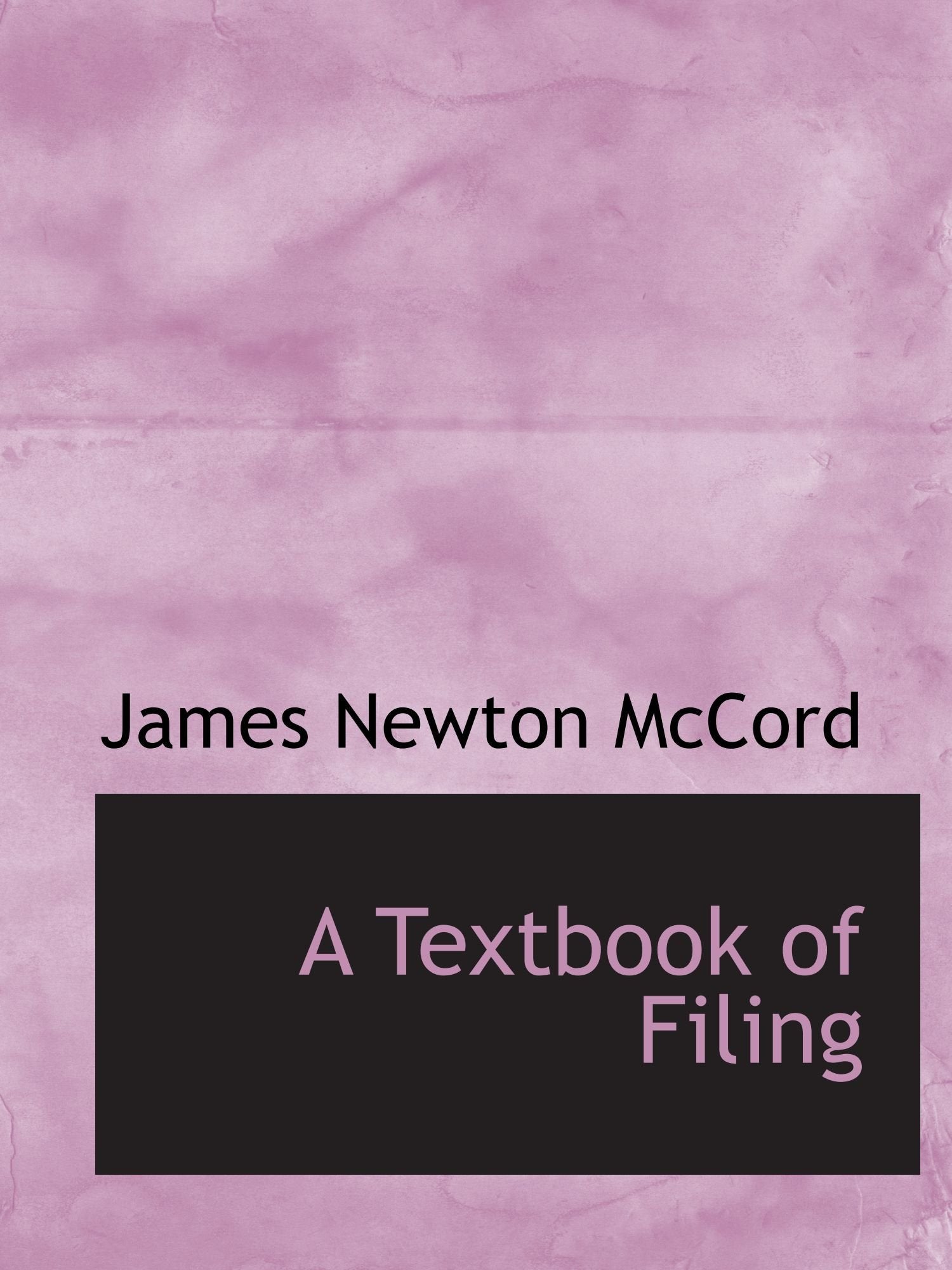 A Textbook of Filing Learning & Reference