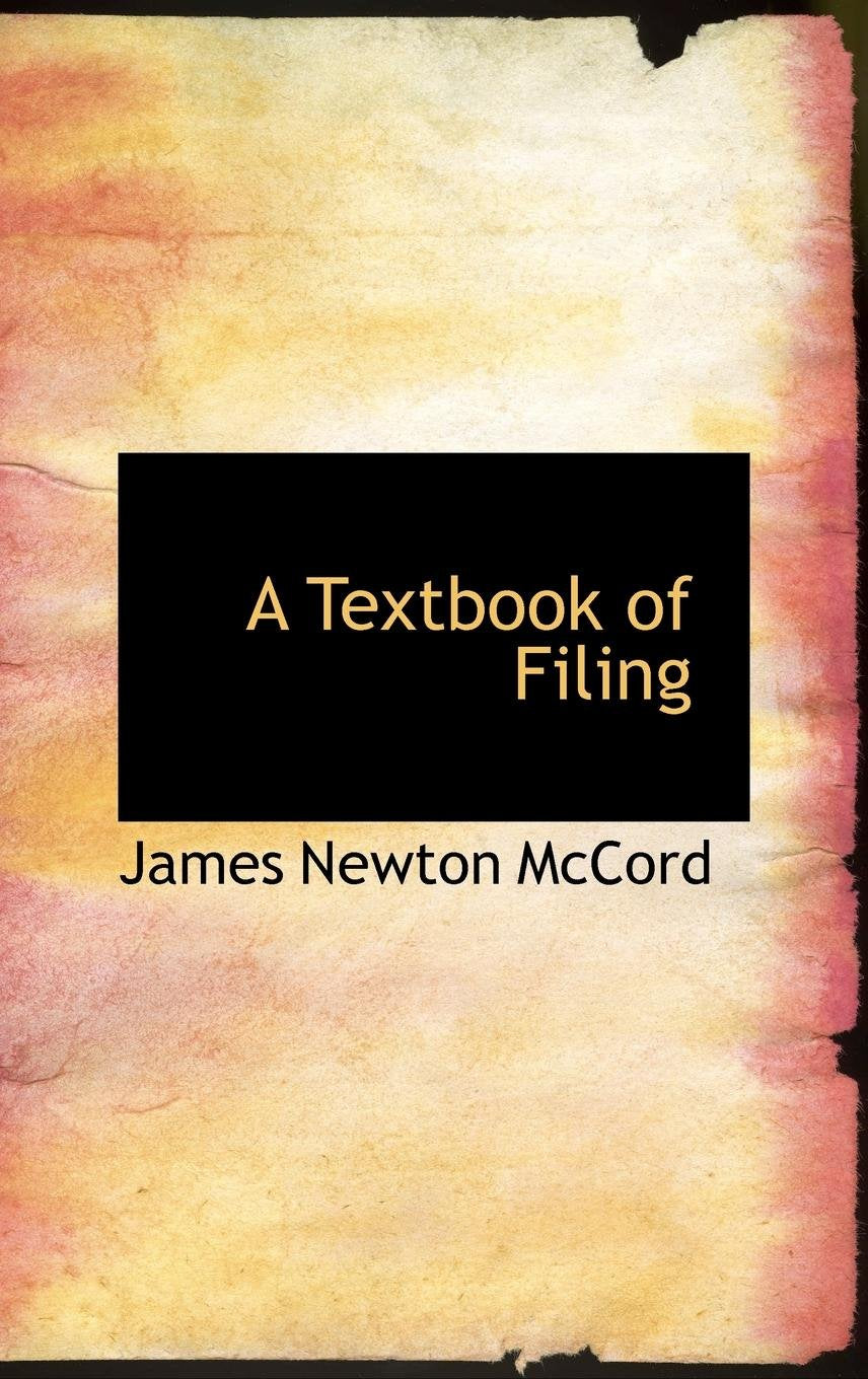 A Textbook of Filing Politics & History