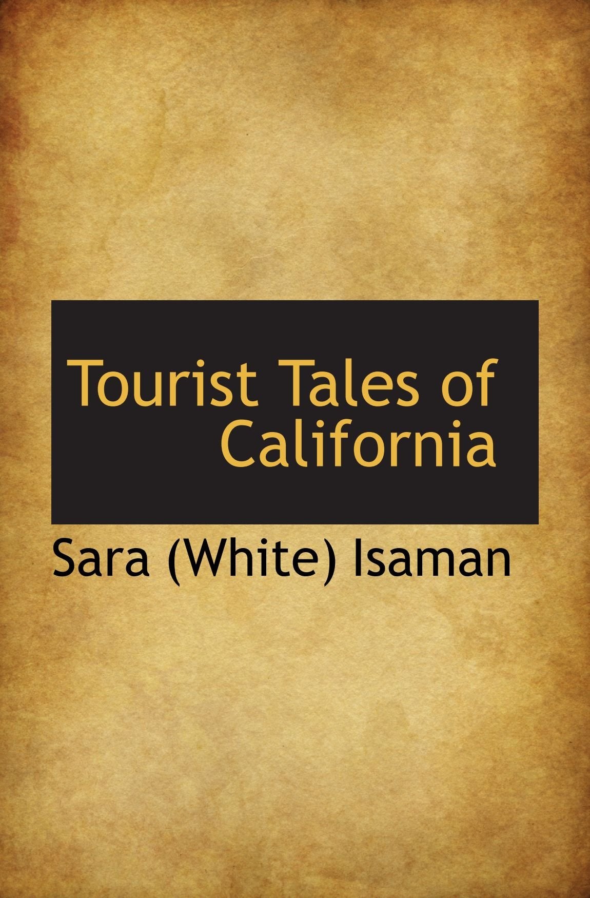 Tourist Tales of California Travel