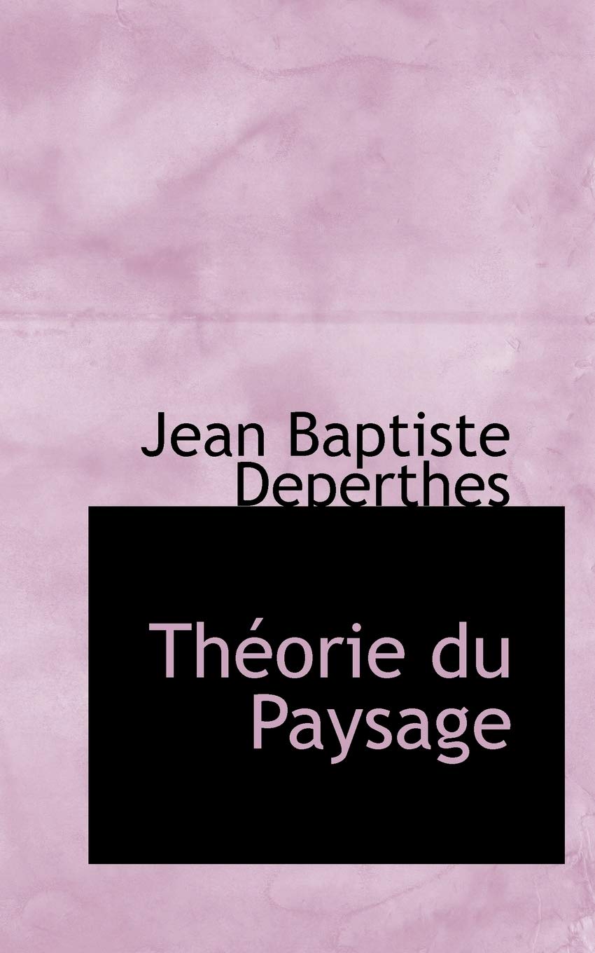 Theorie Du Paysage Politics & History